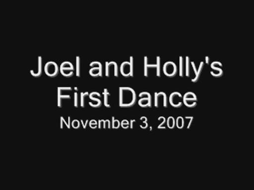 Watch Video of Joel and Holly's First Dance